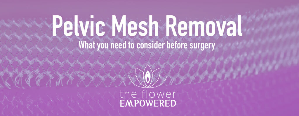 18 Considerations When Planning Pelvic Mesh Removal