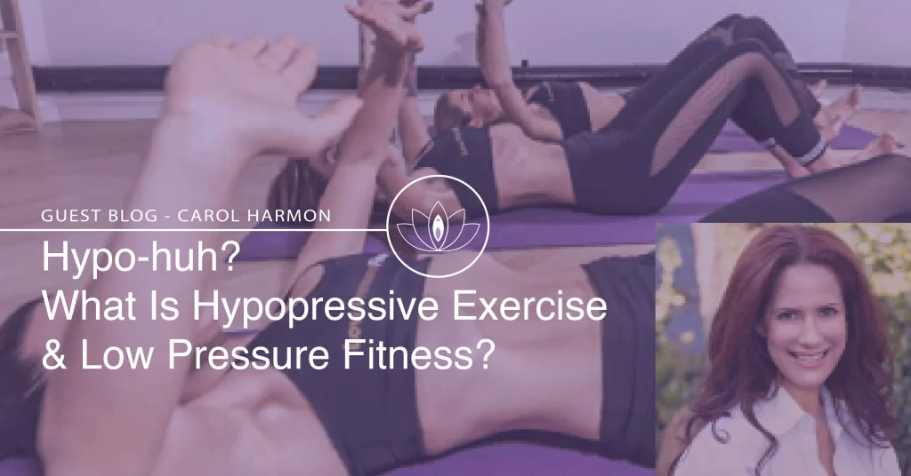 Hypopressives Low Pressure Exercise